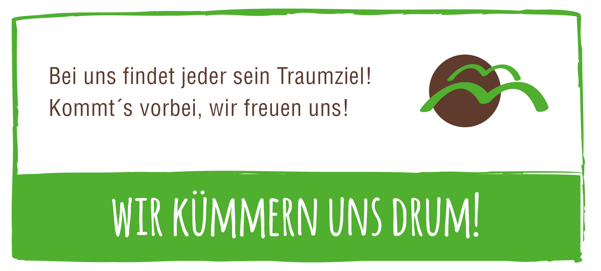 Wir kümmern uns!