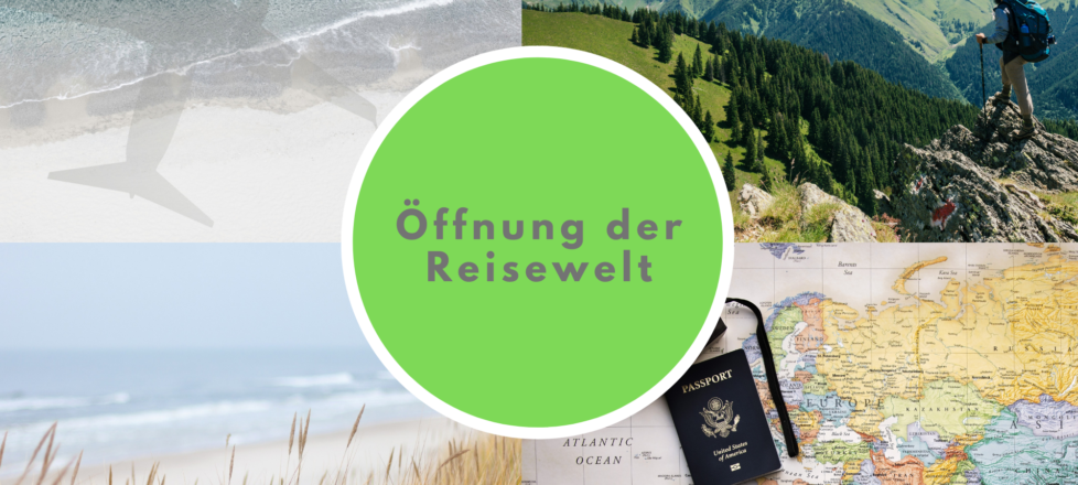 Öffnung der Reisewelt – verschiedene Inspirationen