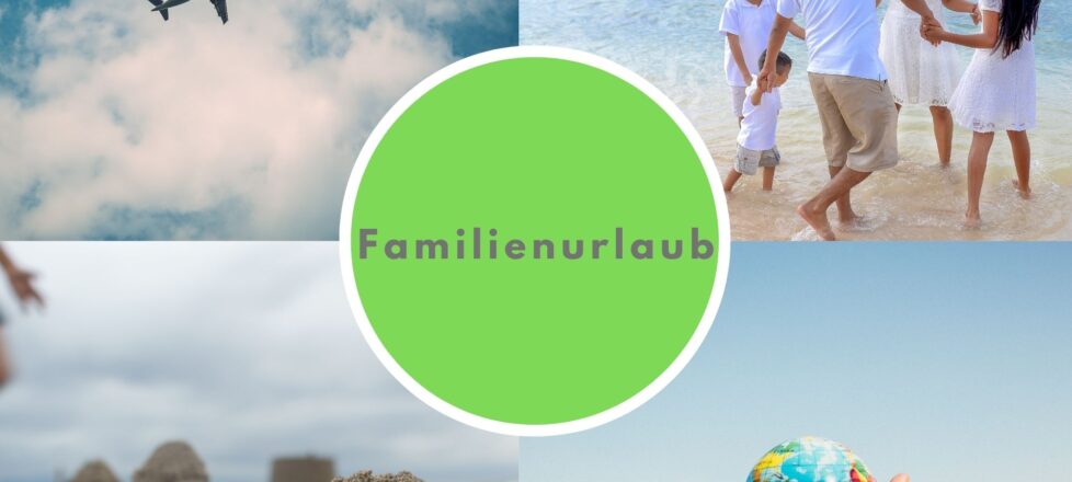 Angebote für den perfekten Familienurlaub